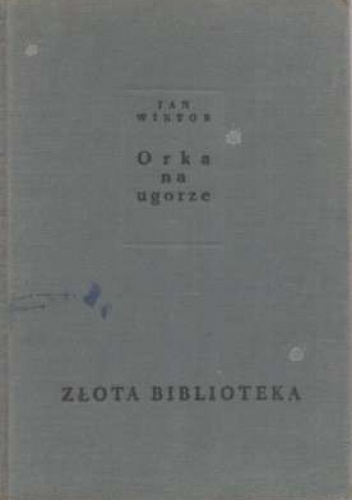 Orka na ugorze - Jan Wiktor