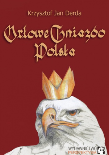 Orłowe Gniazdo - Jan Derda Krzysztof