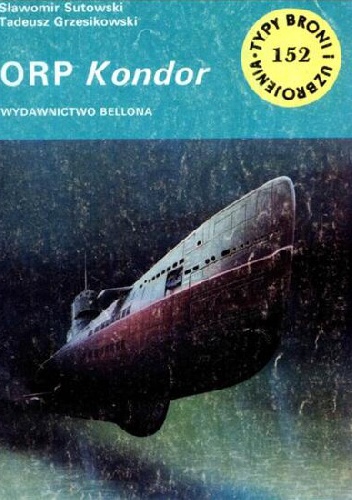ORP "Kondor" - Sławomir Sutowski, Tadeusz Grzesikowski