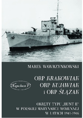ORP Krakowiak, ORP Kujawiak i ORP Ślązak - Marek Wawrzynkowski
