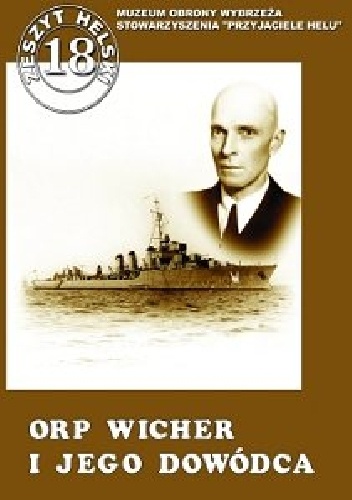 ORP Wicher i jego dowódca - Władysław Szarski, Stefan de Walden