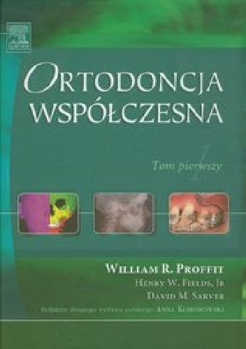 Ortodoncja współczesna Tom 1
