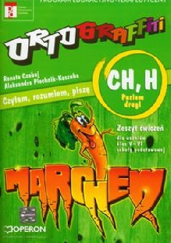 Ortograffiti CH, H Poziom drugi Zeszyt ćwiczeń - Renata Czabaj