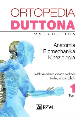 Ortopedia Duttona. Tom 1 - Mark Dutton