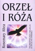 Orzeł i róża - Rosemary Altea