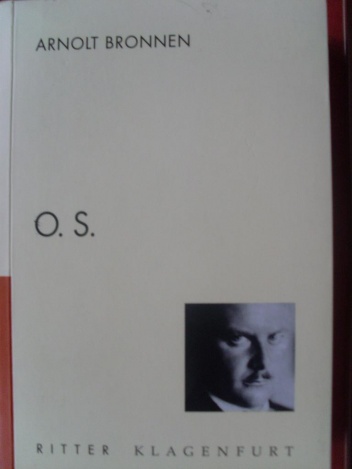 O.S. - Arnolt Bronnen