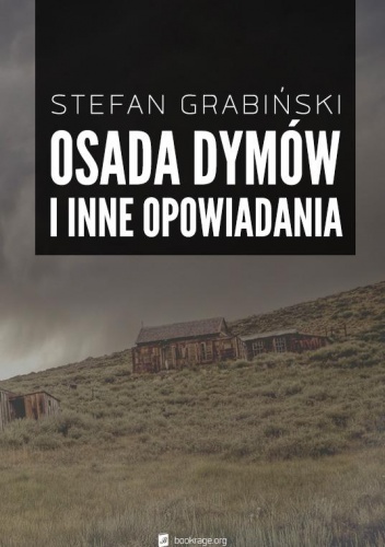 Osada dymów i inne opowiadania - Stefan Grabiński