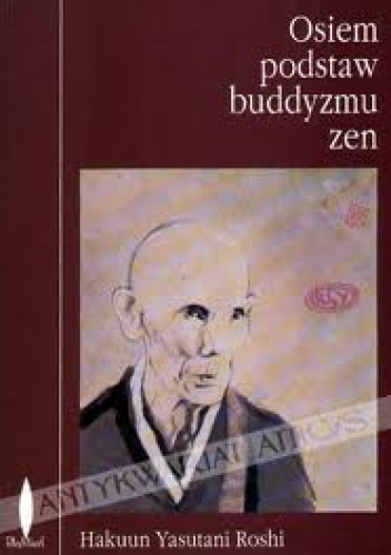 Osiem podstaw buddyzmu zen - Hakuun Yasutani