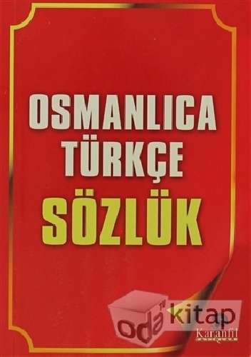 Osmanlıca Türkçe Sözlük - praca zbiorowa