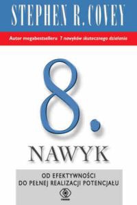 Ósmy nawyk - Stephen R. Covey