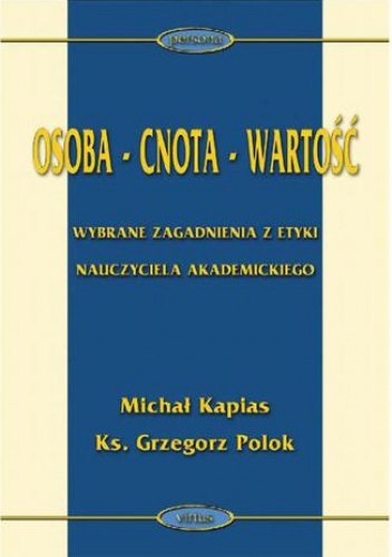 Osoba - cnota - wartość - Kapias Michał, Polok Grzegorz