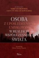 Osoba z upośledzeniem umysłowym w realiach współczesnego świata - Maria Chodkowska