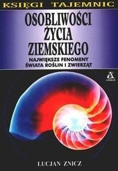 Osobliwości życia ziemskiego - Lucjan Znicz