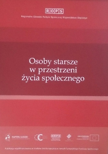Osoby starsze w przestrzeni życia społecznego - praca zbiorowa