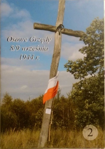Osowe Grzędy. 8/9 września 1944 r. (cz. 2) - Antoni Dudziński