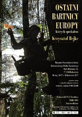 Ostatni bartnicy Europy, których spotkałem - Krzysztof Hejke