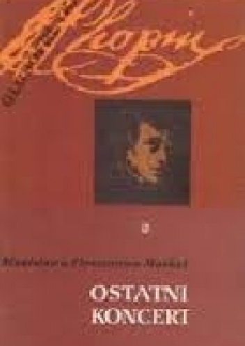 Ostatni koncert - Stanisława Fleszarowa-Muskat