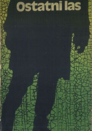 Ostatni las - Stanisław Horak