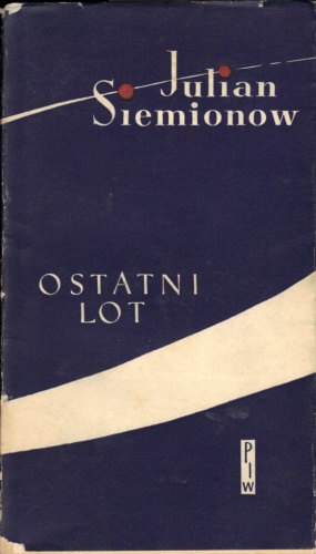 Ostatni lot - Julian Siemionow