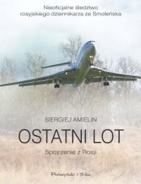 Ostatni lot. Spojrzenie z Rosji - Siergiej Amielin