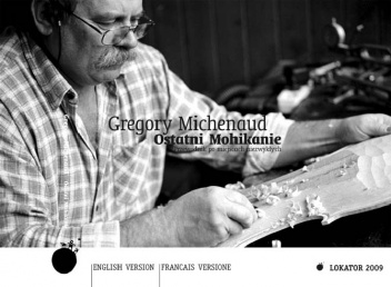 Ostatni Mohikanie. Przewodnik po miejscach niezwykłych - Gregory Michenaud