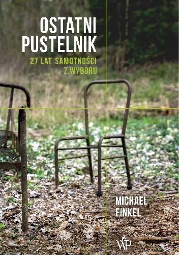Ostatni pustelnik - Michael Finkel