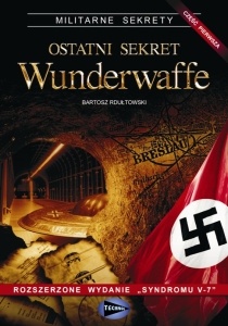 Ostatni sekret Wunderwaffe - cz.1 - Bartosz Rdułtowski