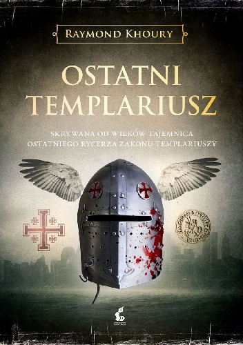 Ostatni templariusz - Raymond Khoury