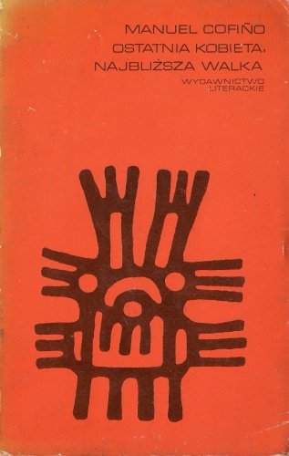 Ostatnia kobieta, najbliższa walka - Manuel Cofiño