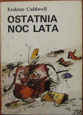 Ostatnia noc lata - Erskine Caldwell