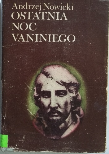 Ostatnia noc Vaniniego - Andrzej Nowicki