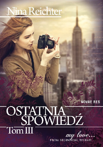 Ostatnia spowiedź - Tom III - Nina Reichter