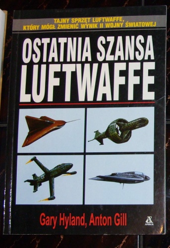 Ostatnia szansa Luftwaffe - Gary Hyland, Anton Gill