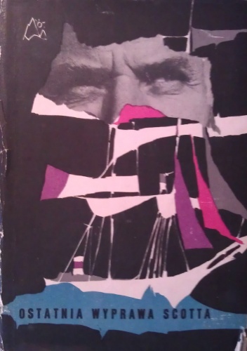 Ostatnia wyprawa Scotta - Robert Falcon Scott