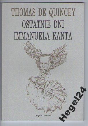 Ostatnie dni Immanuela Kanta - Thomas de Quincey