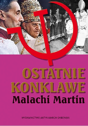Ostatnie konklawe - Malachi Martin