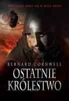 Ostatnie Królestwo - Bernard Cornwell