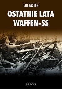 Ostatnie lata waffen-ss - Ian Baxter