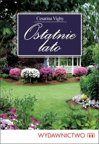 Ostatnie lato - Cesarina Vighy