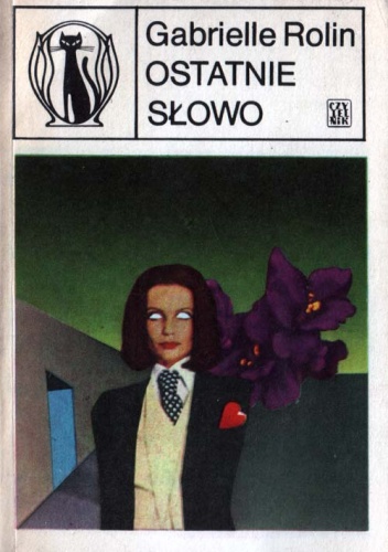Ostatnie słowo - Gabrielle Rolin