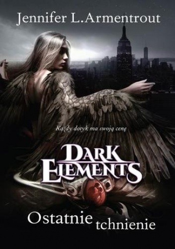Ostatnie tchnienie Tom 3 Dark Elements - L. Armentrout Jennifer