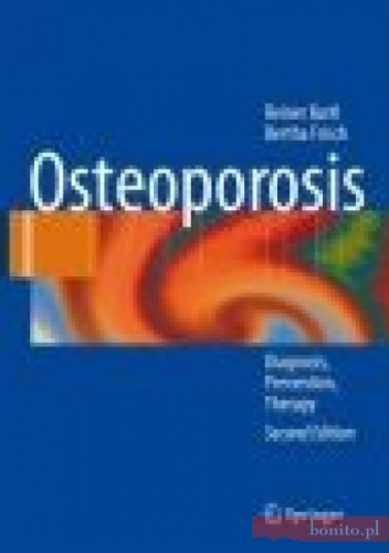 Osteoporosis Diagnosis Prevention Therapy 2e - R. Bartl