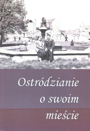 Ostródzianie o swoim mieście - Jan Dąbrowski