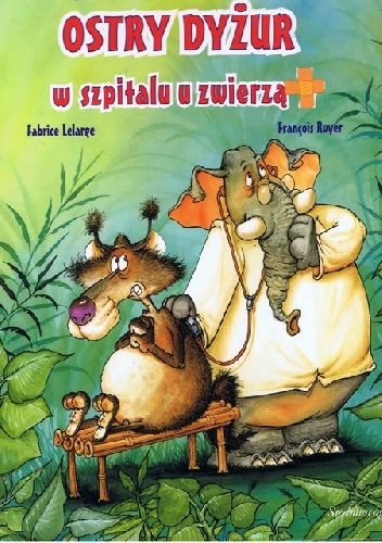 Ostry dyżur w szpitalu u zwierząt - Fabrice Lelarge