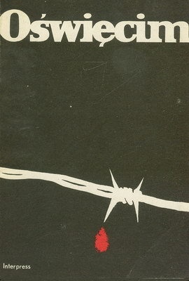 Oświęcim. Hitlerowski obóz masowej zagłady - praca zbiorowa