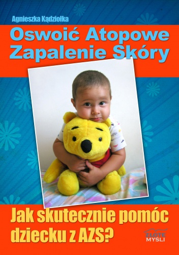 Oswoić atopowe zapalenie skóry - e-book - Agnieszka Kądziołka