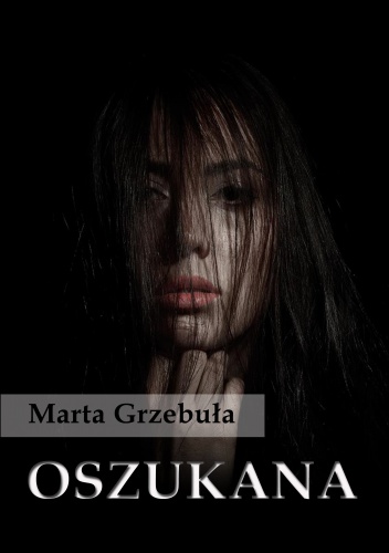 Oszukana - Marta Grzebuła