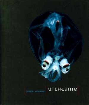 Otchłanie - Claire Nouvian