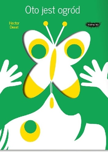Oto jest ogród - Hector Dexet