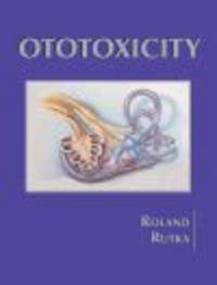 Otoxicity - Peter S. Roland